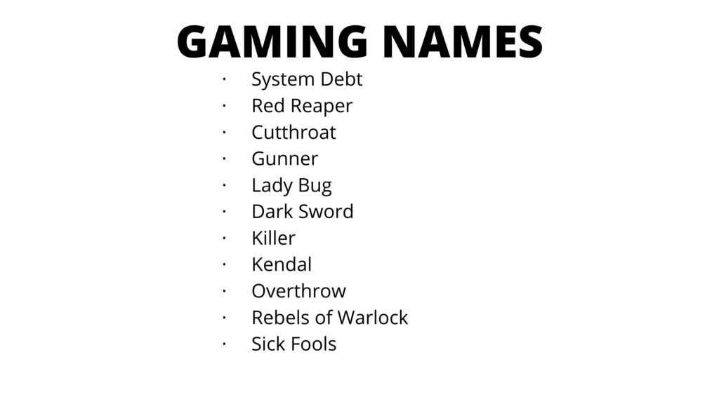 Gaming Names | gamer names | cool names for games | good gaming names | cool names gaming | cool names gaming | unique game names | best gamer names | game name ideas | best gaming names | unique gaming names | cool gaming names | cool gamer names | good gamer names | cool names for gaming | best game names | funny gaming names | unique game names | best names for games | good names for games | cool gamer names | catchy gaming names | simple gaming names | top gaming names | amazing gaming names | cool gaming names for boys